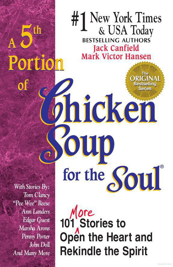 A 5th Portion of Chicken Soup for the Soul : 101 Stories to Open the Heart and Rekindle the Spirit