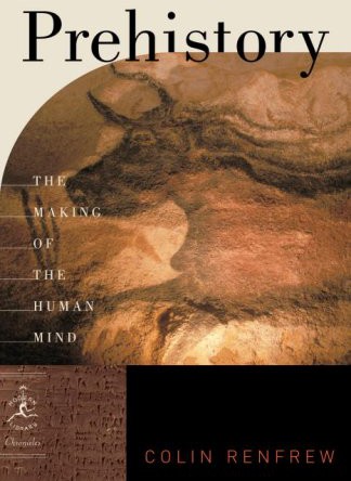 Prehistory: The Making of the Human Mind