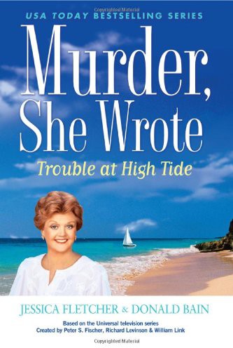 Murder, She Wrote: Trouble at High Tide