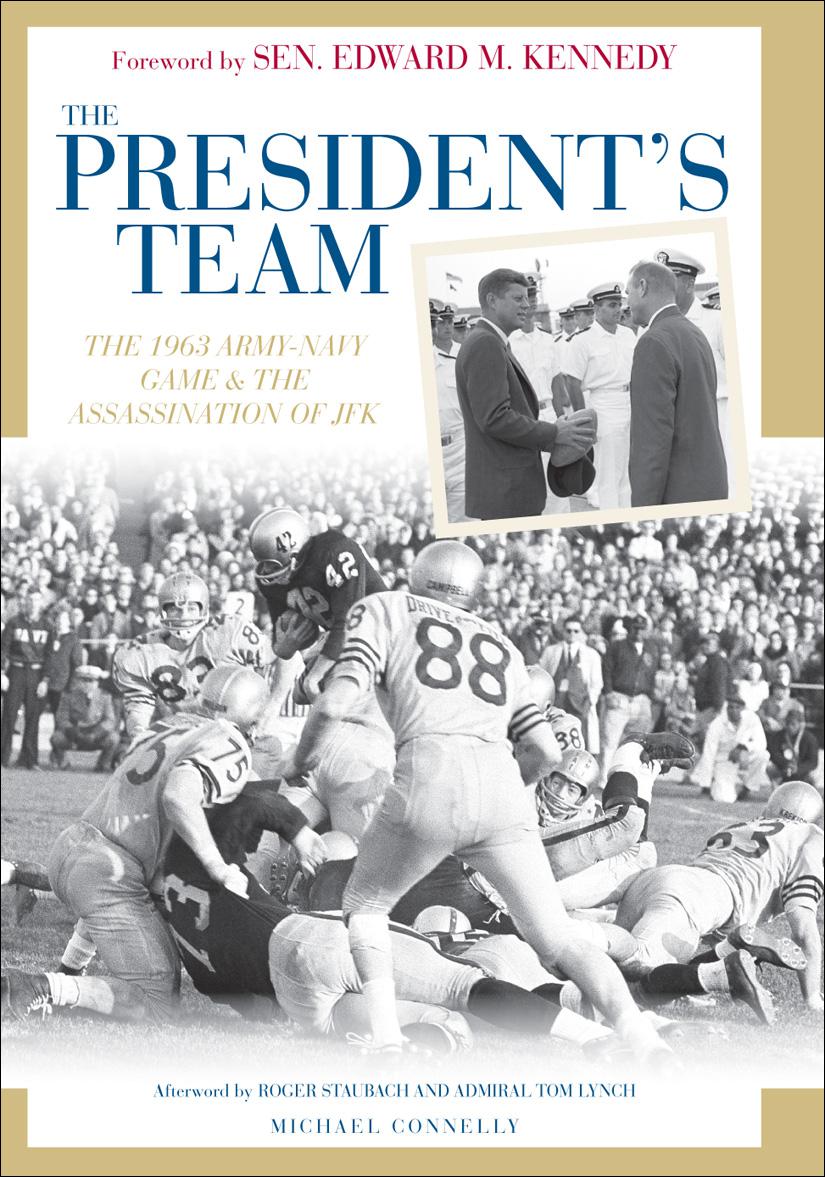 The President's Team: The 1963 Army-Navy Game & the Assassination of JFK