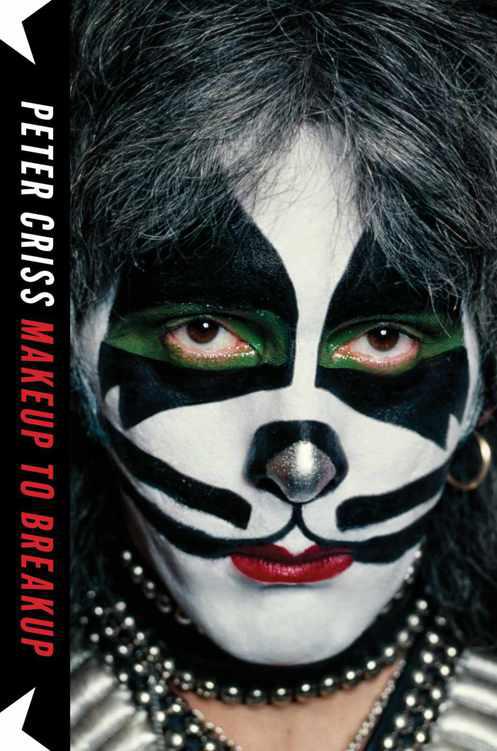 Makeup to Breakup: My Life in and Out of Kiss