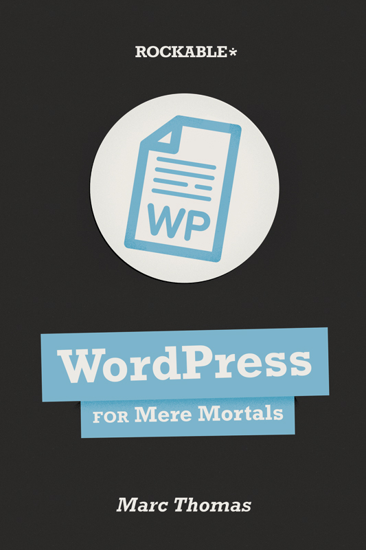 WordPress for Mere Mortals