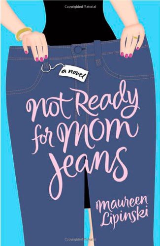 Not Ready for Mom Jeans