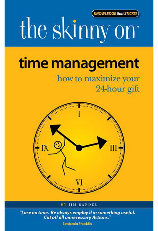 The Skinny on Time Management: How to Maximize Your 24-Hour Gift