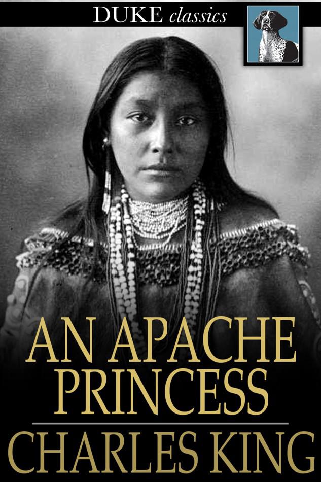 An Apache Princess: A Tale of the Indian Frontier