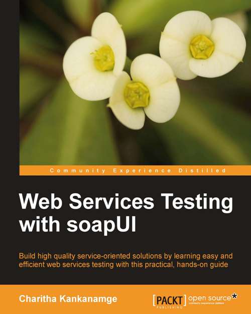 Web Services Testing With SoapUI