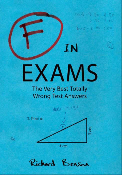 F in Exams: The Very Best Totally Wrong Test Answers