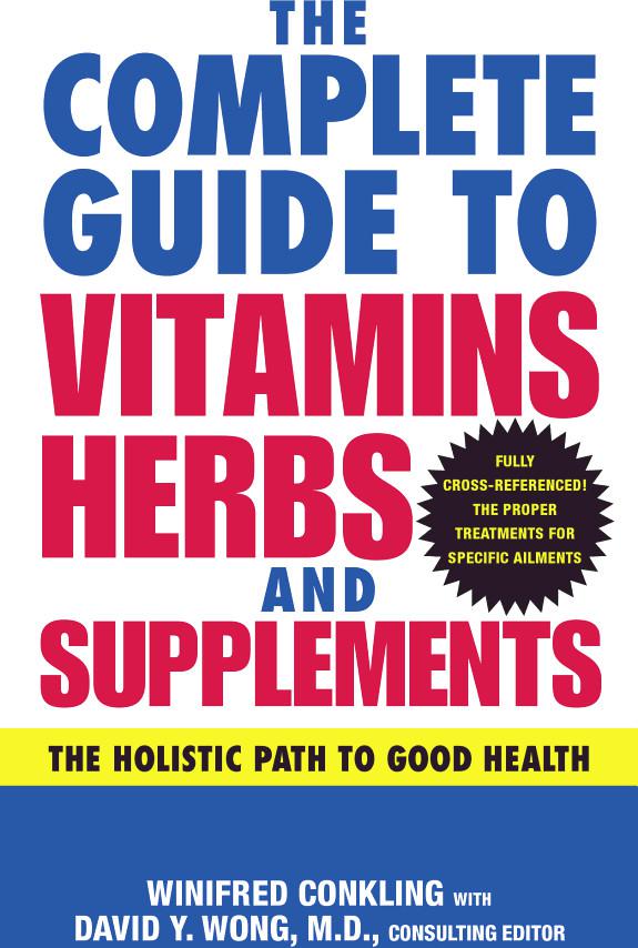 The Complete Guide to Vitamins, Herbs, and Supplements