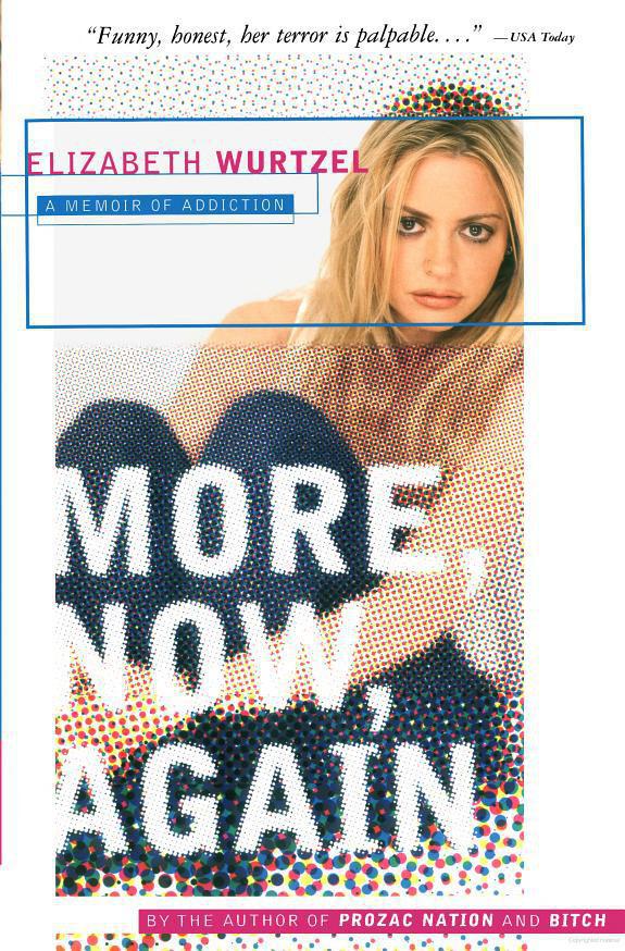 More, Now, Again: A Memoir of Addiction