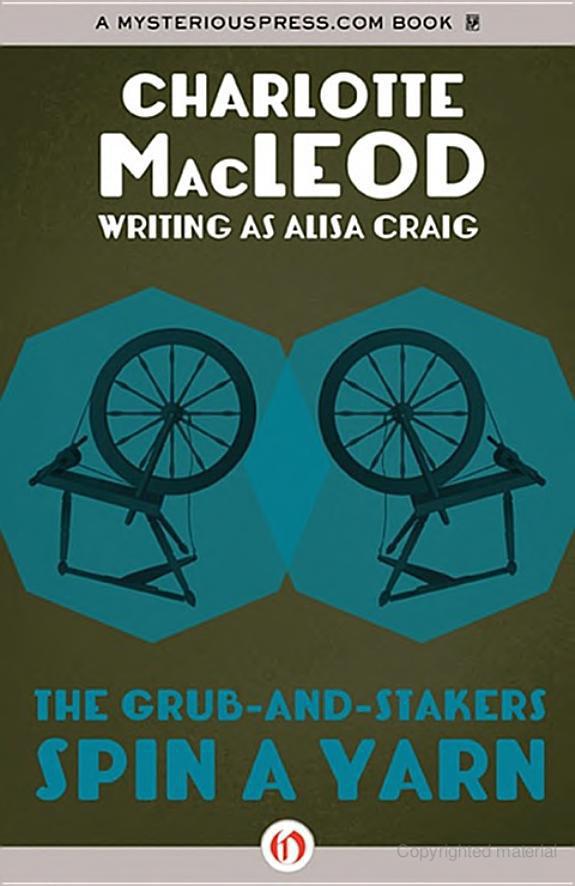 The Grub-And-Stakers Spin a Yarn