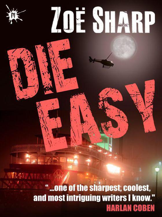Die Easy: A Charlie Fox Thriller