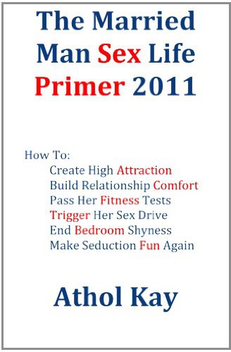 The Married Man Sex Life Primer 2011