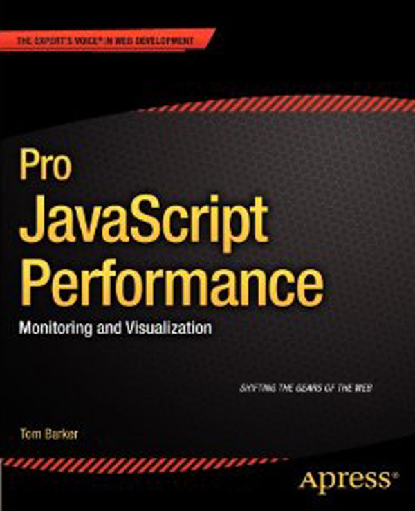 Pro JavaScript Performance: Monitoring and Visualization