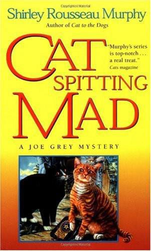 Cat Spitting Mad: A Joe Grey Mystery