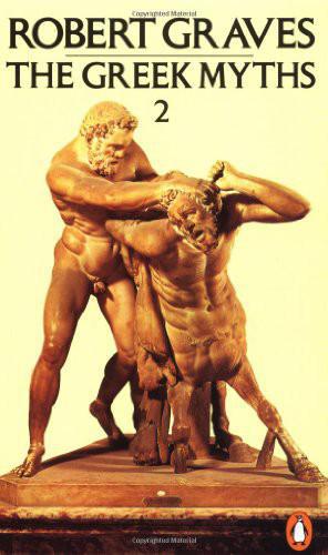 The Greek Myths: Volume 2