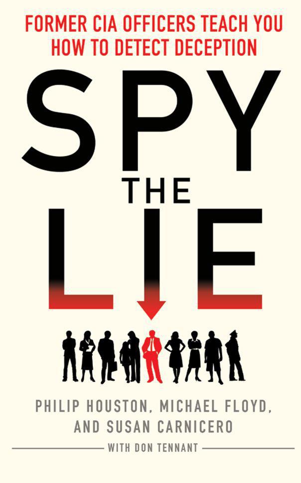 Spy the Lie: How to spot deception the CIA way