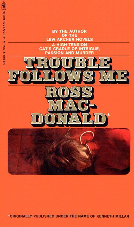 Trouble Follows Me
