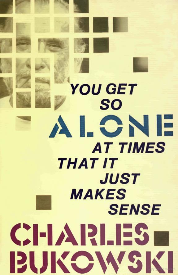 You Get So Alone at Times