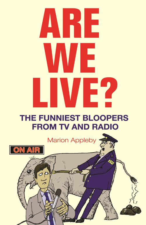 Are We Live?: The Funniest Bloopers From TV and Radio