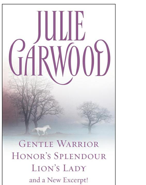 Julie Garwood Box Set: Gentle Warrior, Honor's Splendour, Lion's Lady, and a New Excerpt!