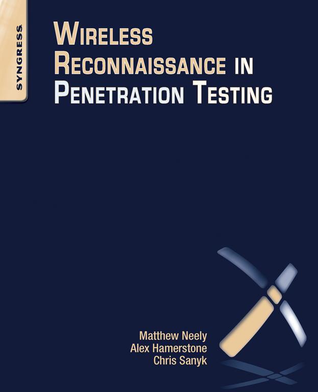 Wireless Reconnaissance in Penetration Testing: Using Scanners to Monitor Radios During Penetration Tests