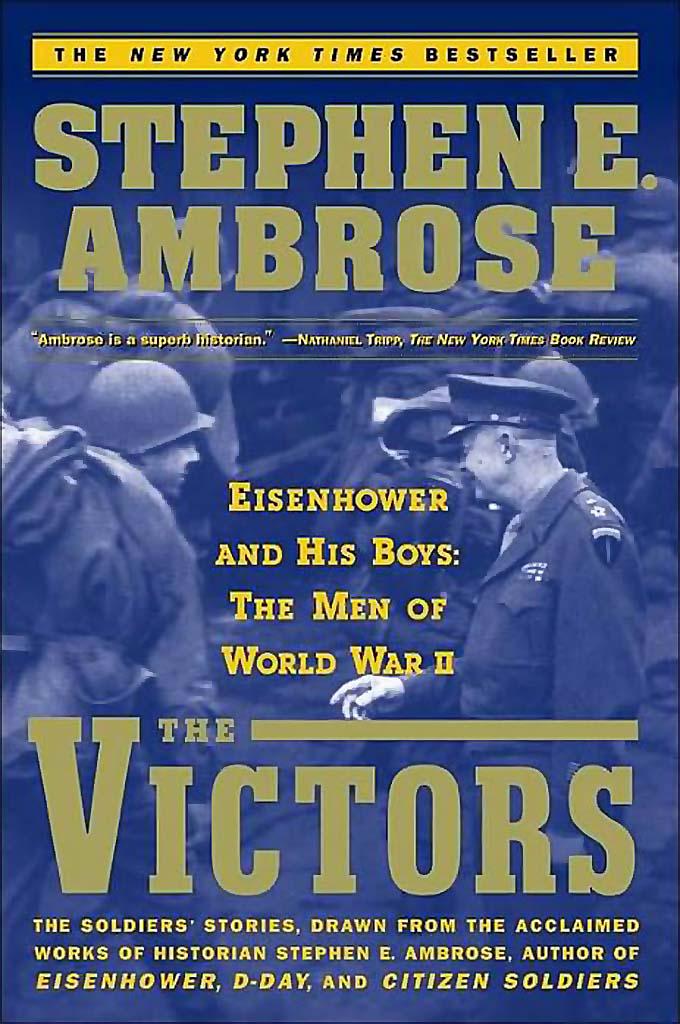 The VICTORS : Eisenhower and His Boys: The Men of World War II