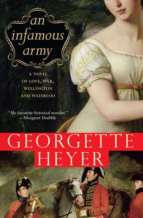 An Infamous Army: A Novel of Love, War, Wellington and Waterloo