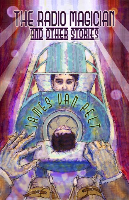 The Radio Magician and Other Stories