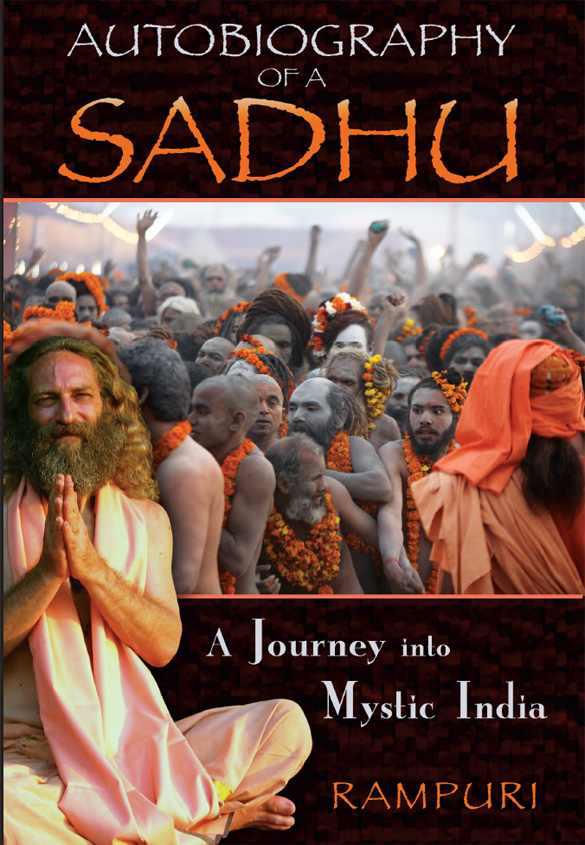 Autobiography of a Sadhu: A Journey Into Mystic India
