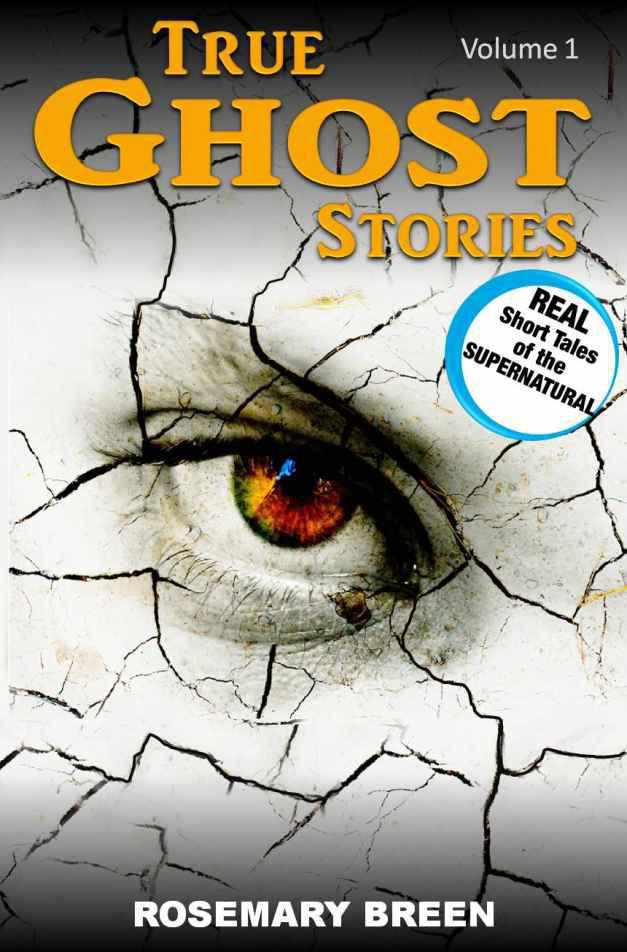 True Ghost Stories: Volume 1