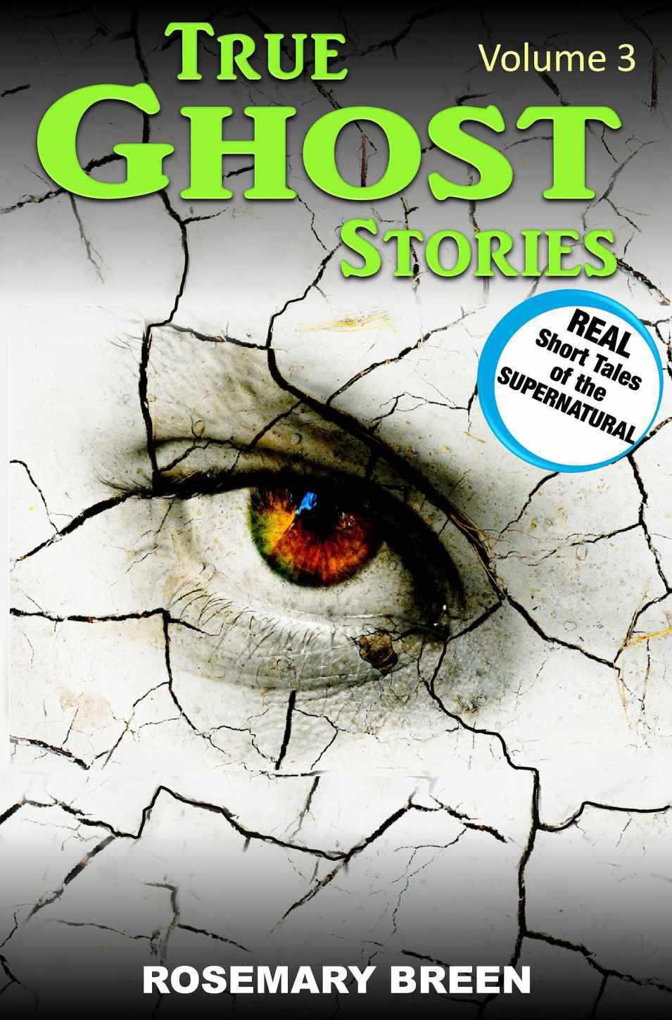 True Ghost Stories: Volume 3