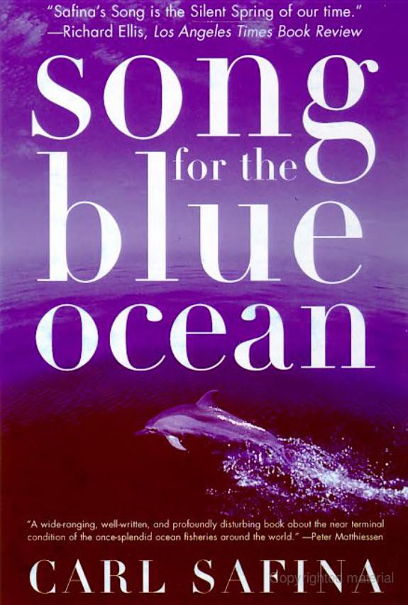 Song for the Blue Ocean: Encounters Along the World's Coasts and Beneath the Seas