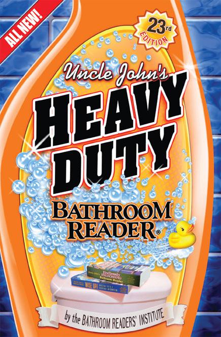 Uncle John’s Heavy Duty Bathroom Reader