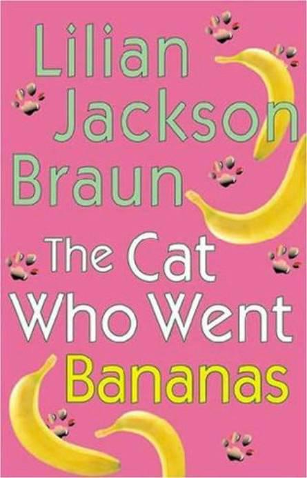 The Cat Who Went Bananas