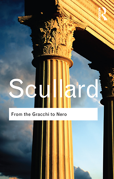 From the Gracchi to Nero: A History of Rome from 133 B.C. to A.D. 68
