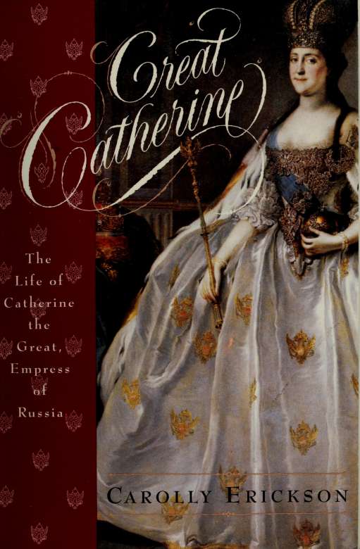 Great Catherine: The Life of Catherine the Great, Empress of Russia