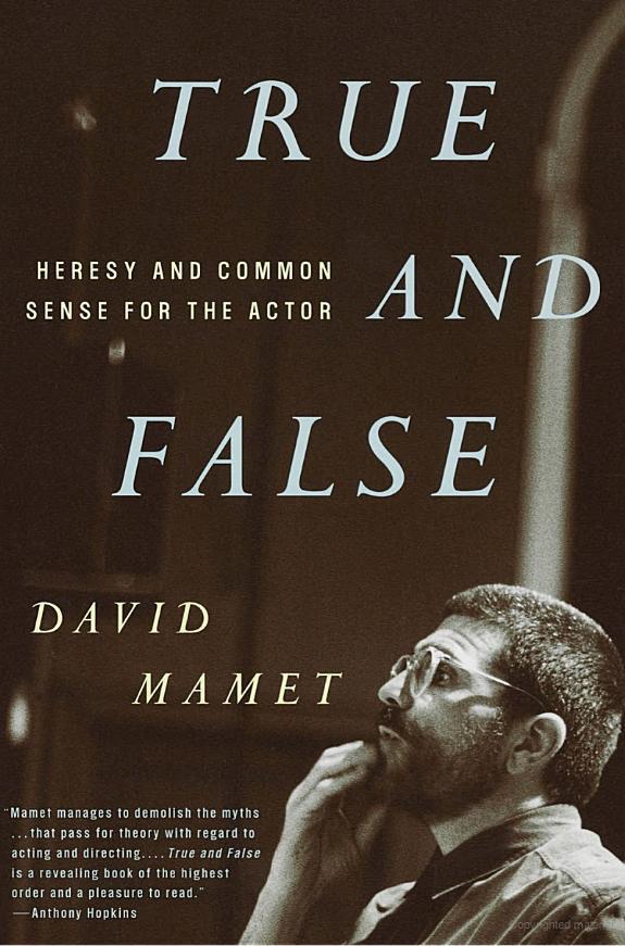 True and False: Heresy and Common Sense for the Actor