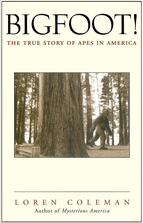 Bigfoot!: The True Story of Apes in America