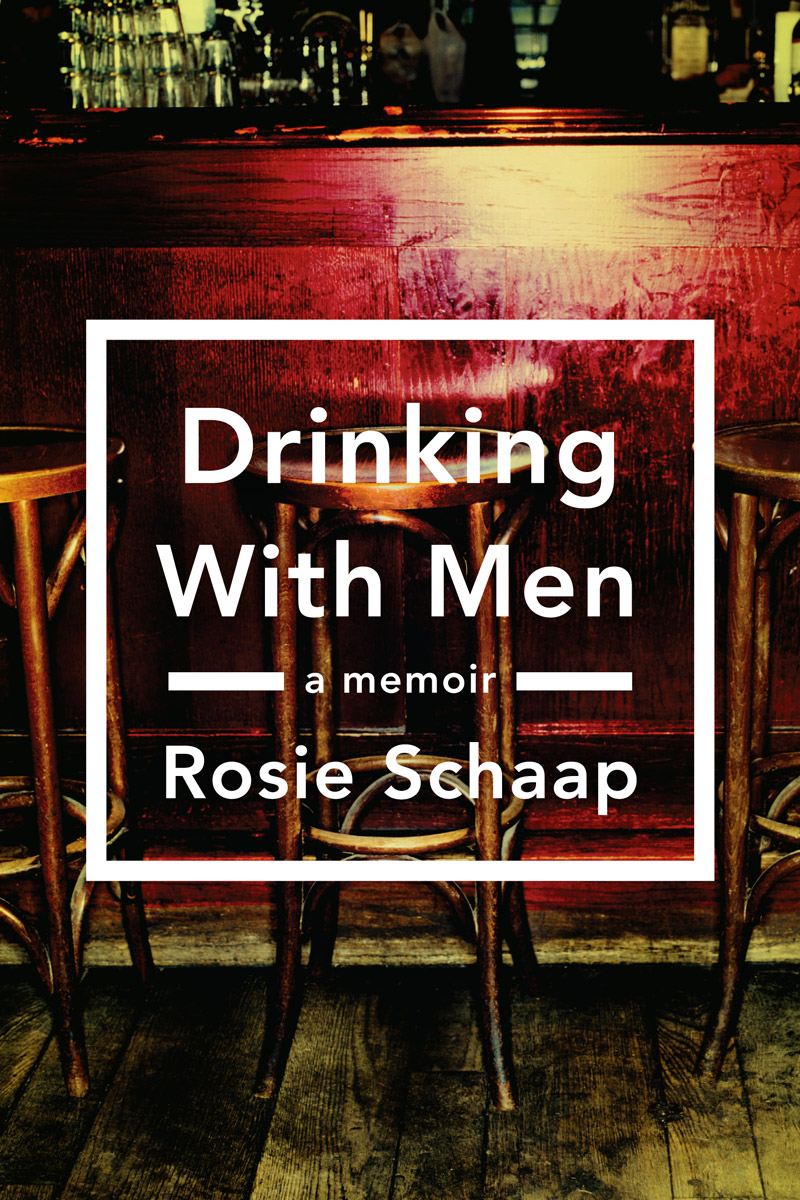 Drinking With Men: A Memoir