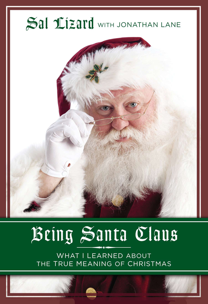 Being Santa Claus: What I Learned About the True Meaning of Christmas