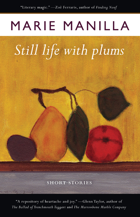 Still Life With Plums: Short Stories