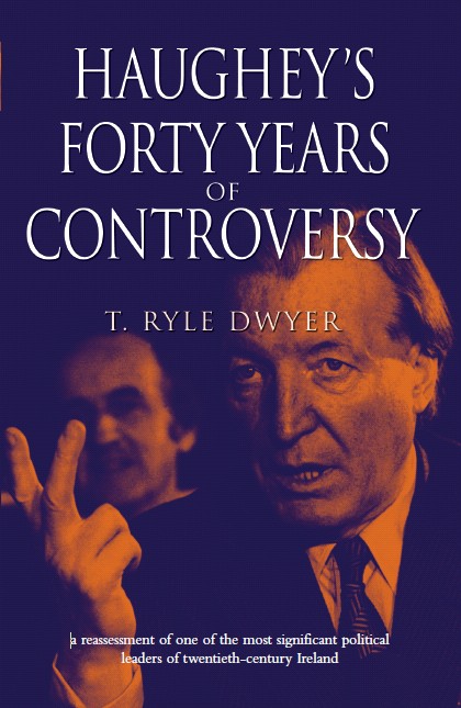 Haughey's Forty Years of Controversy