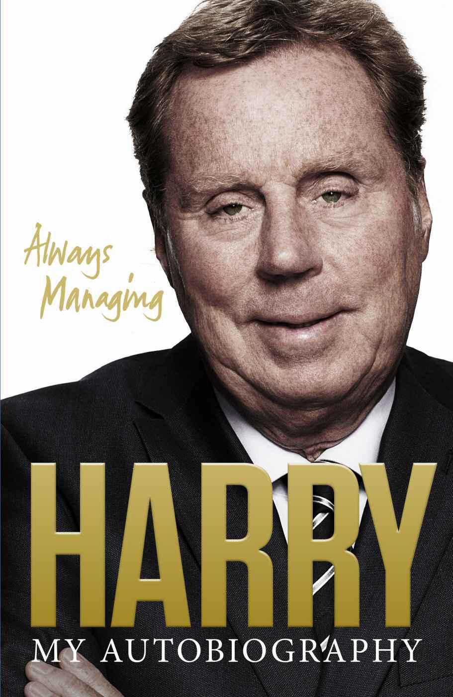 Always Managing: My Autobiography