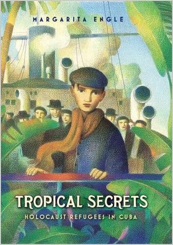 Tropical Secrets: Holocaust Refugees in Cuba